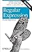 Regular Expression Pocket Reference: Regular Expressions for Perl, Ruby, Php, Python, C, Java and .Net