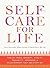 Self-Care for Life by Skye Alexander