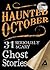 A Haunted October: 31 Serio...