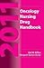 2011 Oncology Nursing Drug Handbook by Gail M. Wilkes