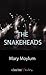 The Snakeheads by Mary Moylum