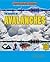 The Science of Avalanches (Nature's Wrath: the Science Behind Natural Disasters)