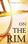 On the Rim by Florida Ann Town