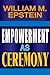Empowerment as Ceremony