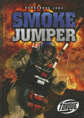 Smoke Jumper (Torque: Dangerous Jobs)