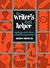 Writer's Little Helper: Everything You Need to Know to Write Better and Get Published