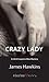 Crazy Lady: An Inspector Bliss Mystery