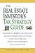 The Real Estate Investor's Tax Strategy Guide: Maximize tax benefits and write-offs, Implement money-saving strategies…Avoid costly mistakes,,Protect your investment.. Build your wealth