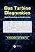 Gas Turbine Diagnostics: Signal Processing and Fault Isolation