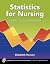 Statistics for Nursing