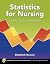 Statistics for Nursing