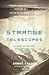 Strange Telescopes: Followi...
