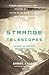 Strange Telescopes by Daniel Kalder