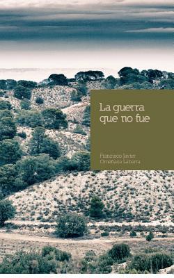 La guerra que no fue (Spanish Edition)