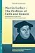 Martin Luther: The Problem ...