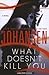 What Doesnt Kill You (Thorndike Press Large Print Basic)