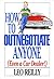 How to Outnegotiate Anyone