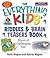 Everything Kids Riddles Brain Teasers Book