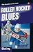 Roller Hockey Blues