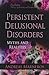 Persistent Delusional Disor...