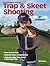 The Gun Digest Book of Trap & Skeet Shooting by Rick Sapp