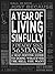 A Year of Living Sinfully: A Self-Serving Guide to Doing Whatever the Hell You Want
