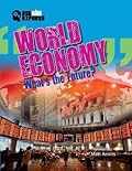 World Economy: What's the Future?