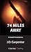 74 Miles Away (A Campbell Young Mystery, #3)