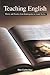 Teaching English: Theory an...