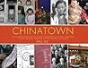 Chinatown: An illustrated history of the Chinese Communities of Victoria, Vancouver, Calgary, Winnipeg, Toronto, Ottawa, Montreal and Halifax (Lorimer Illustrated History)