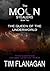 The Moon Stealers and the Queen of the Underworld by Tim  Flanagan