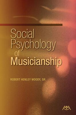 Social Psychology of Musicianship (Paperback)