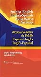 Spanish-English English-Spanish Pocket Medical Dictionary: Diccionario M�dico de Bolsillo Espa�ol-Ingl�s Ingl�s-Espa�ol