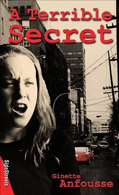 A Terrible Secret (Lorimer SideStreets)