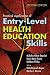 Practical Application of Entry-Level Health Education Skills by Michelyn Wilson Bhandari