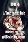 Hooked: A True Fa...
