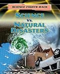 Science Vs. Natural Disasters