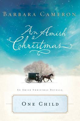 One Child (An Amish Christmas)
