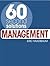 60 Second Solutions: Manage...