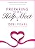 Preparing to Be a Help Meet: A Good Marriage Starts Long Before the Wedding