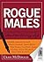 Rogue Males: Conversations & Confrontations about the Writing Life