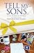 Tell My Sons by Mark M. Weber