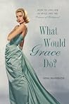 What Would Grace ...
