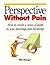 Perspective Without Pain