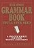 The Only Grammar Book You'l...