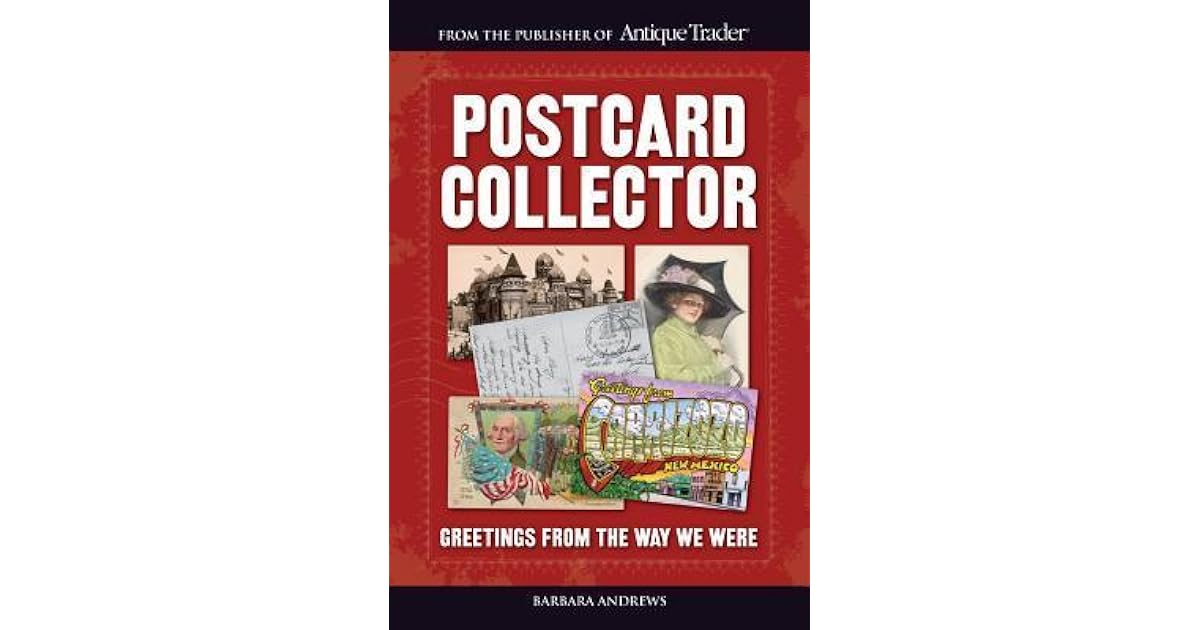Postcard Collector by Barbara Andrews