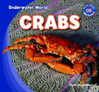 Crabs (Underwater World: Gareth Stevens Early Readers)