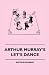 Arthur Murray's Let's Dance by Arthur Murray