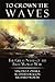 To Crown the Waves: The Gre...