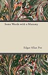 Some Words with a Mummy by Edgar Allan Poe